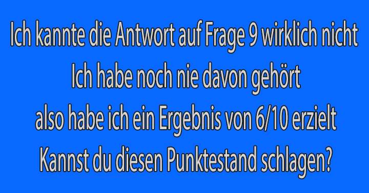 Kennst du die Antwort auf Frage 9?