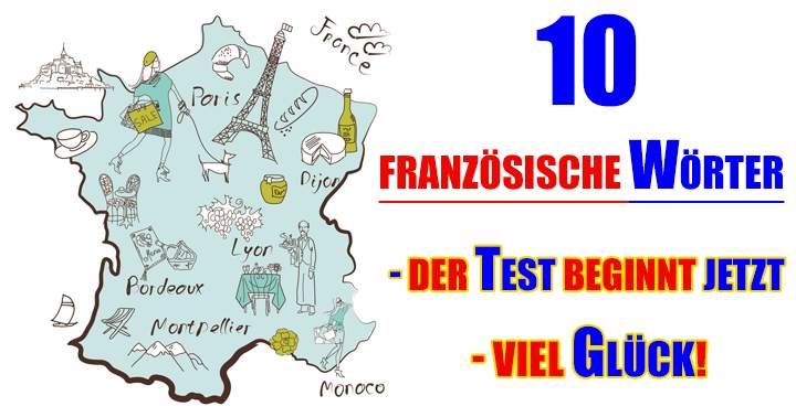 10 französische Wörter für dich!