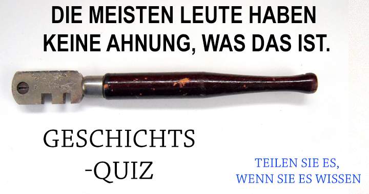 Quiz allgemeine Geschichte